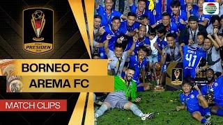 Borneo FC vs Arema FC - Match Clips | Piala Presiden 2024