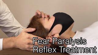 Manual therapy for fear paralysis reflex