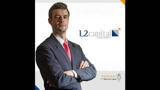 L2 Capital Podcast #15: Marcelo López chats with Vimal Gor