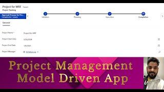 Project Management App Model Driven App | Stage Gate Approval using Business Process Flow