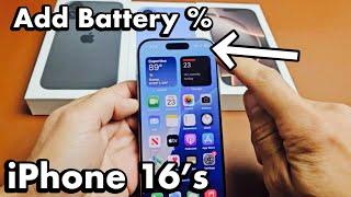 iPhone 16's: How to Add Battery Percentage % to Status Bar