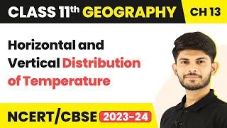 Class 11 Geography Chapter 13 | Horizontal and Vertical Distribution of Temperature