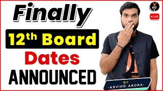 Class 12th Board Exam 2021 Final Dates Sheet Announcement  | Know in Detail From Arvind Sir