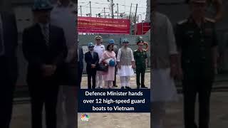 Defence Minister Rajnath Singh Hands Over 12 High-Speed Guard Boats To Vietnam | CNBC -TV18