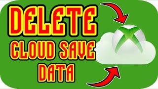 HOW TO DELETE XBOX CLOUD SAVES 2023