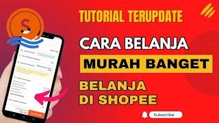 Cara Belanja Murah di Shopee Potongan Sampai 20 Ribu