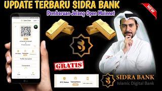 UPDATE TERBARU SIDRA BANK !! JELANG OPEN MAINNET !! SIDRA BANK TERBARU HARI INI