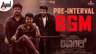 Bhairathi Ranagal Pre Interval BGM | DR.Shiva Rajkumar|GeethaSRK|Narthan|Ravi Basrur|Rukmini Vasanth