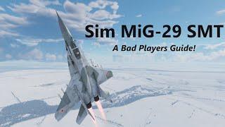 War Thunder Sim Guide: MiG-29 SMT