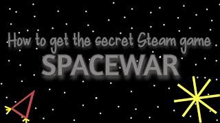 How to get the SECRET Steam game Spacewar!