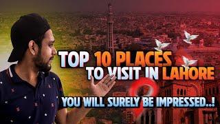 Top 10 Must Visit Places in Lahore | 10 Best Tourist Attractions In Lahore Pakistan