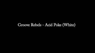 Groove Rebels Acid Poke (White)