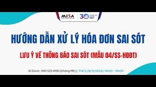 Chiều 18/11 - Chia sẻ các lưu ý khi xử lý Hóa đơn sai sót