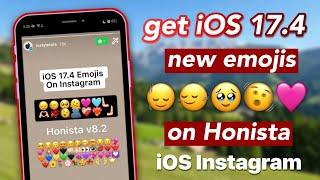 Get iOS 17.4 New iPhone Emojis on Honista Instagram Android