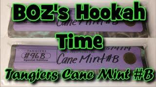 BOZ's Hookah Time: Cane Mint #B ft. AyohJay