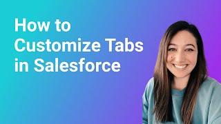 How to Customize Tabs in Salesforce Lightning