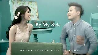 Maudy Ayunda Duet With David Choi - By My Side | Official Video Clip