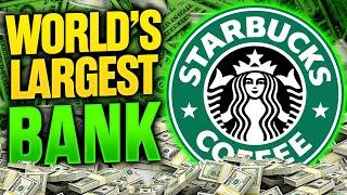 Why Starbucks is Actually a Bank