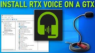 How to Install RTX Voice on a GTX Nvidia Graphics Card Guide 2020