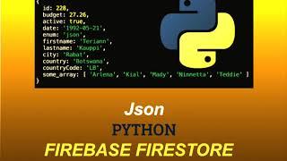 How to upload a JSON file to Firebase Firestore using Python 2021