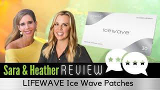 Lifewave Icewave Patches Review