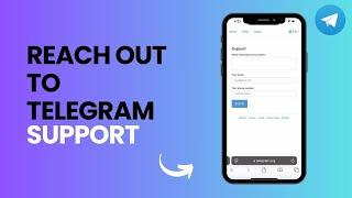 How to Reach Out to Telegram Support (Quick & Easy)