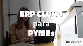 ERP Cloud para PYMEs: todos los beneficios del Cloud Computing con tu ERP de siempre