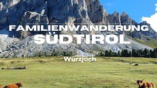 Familienwanderung in Südtirol - Folge 1: Würzjoch