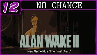 ALAN WAKE 2: THE FINAL DRAFT | PS5 WALKTHROUGH | PART 12 | NO COMMENTARY