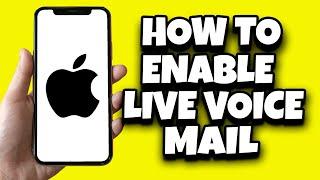 How To Enable Live Voicemail On iPhone (Fast)