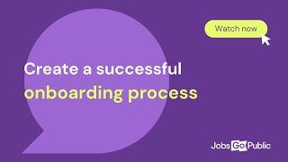 Recruitment: Creating A Successful Onboarding Process