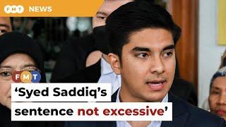 7 years’ jail, whipping for Syed Saddiq not excessive, says judge