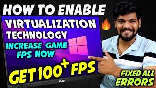 How To Enable Virtualization On Any Pc - Laptop Window 10 ,11  Get High FPS on Low end PC LAPTOP 