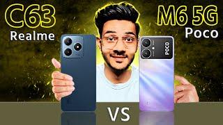 Reality Check  Realme C63 vs Poco M6 5G - Which one is better?