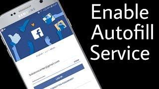 How to Enable Autofill Service On Android Phone