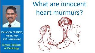 What are innocent heart murmurs?