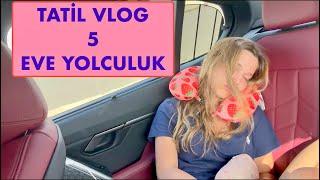 Tatil Vlog 5 Eve Yolculuk. Ecrin Su Çoban