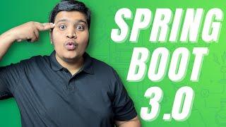 Spring Boot 3.0 | New Features in Spring Framework 6 and Spring Boot 3