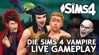 LIVE Die Sims 4 Vampir Release Gameplay | Vampire Gameplay-Pack