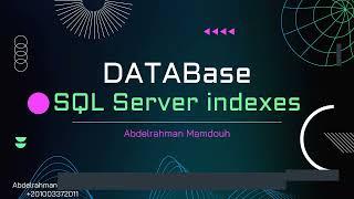 SQL Server Indexes | Index structure and design Overview #arabic