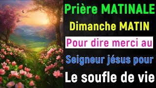  PRIERE du MATIN * Dimanche 07 Juillet 2024 avec Évangile du Jour et Psaumes matinale très Puissant