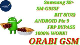 All SAMSUNG FRP/Google Lock Bypass S8+ SM-G955F BIT 8 (U8) ANDROID Pie 9  1000% WORK