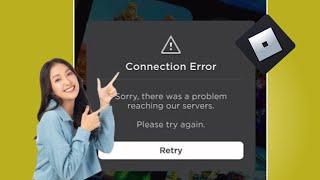 How to Fix Connection Error Problem on Roblox | Roblox Server Down Problem Today