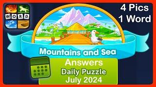 4 Pics 1 Word - Mountains and Sea - July 2024 - Answers Daily Puzzle + Bonus Puzzle #4pics1word