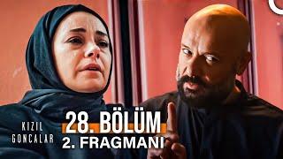 Kızıl Goncalar 28. Bölüm 2. Fragmanı "Ya Zeynep Ya Mira!"