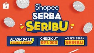 Belanja di Shopee Semakin Seru Dengan SERBA SERIBU!