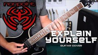 Nonpoint - Explain Yourself (Guitar Cover)