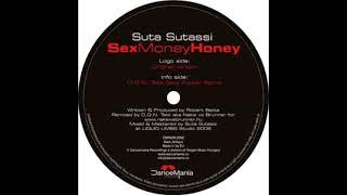 Suta Sutassi  - "Sex money honey"