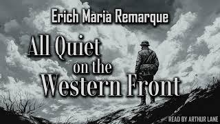 All Quiet on the Western Front by Erich Maria Remarque | Full Audiobook