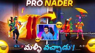 Pro Nader Is Back..!!  -  Free Fire Telugu - MBG ARMY